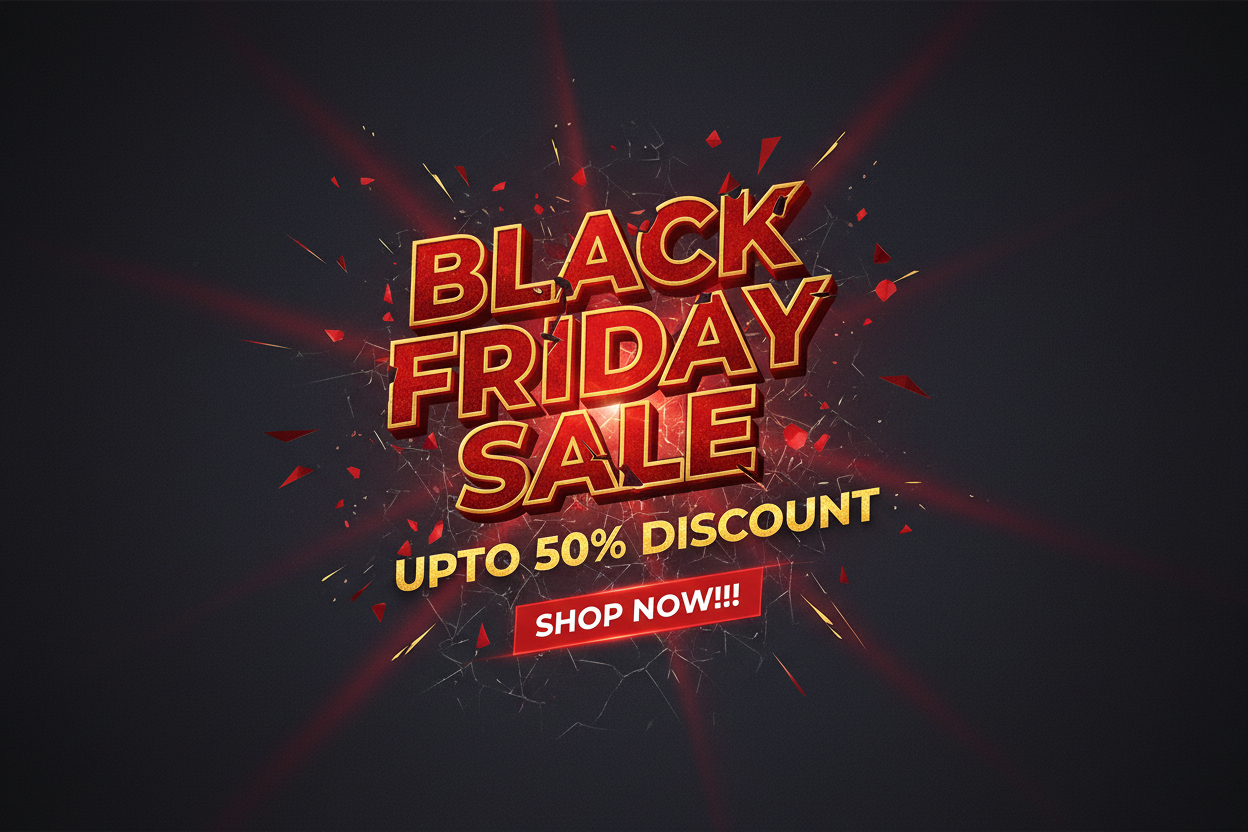 BLACK FRIDAY SALE - UPTO 50% DISCOUNT - SHOP NOW!!!